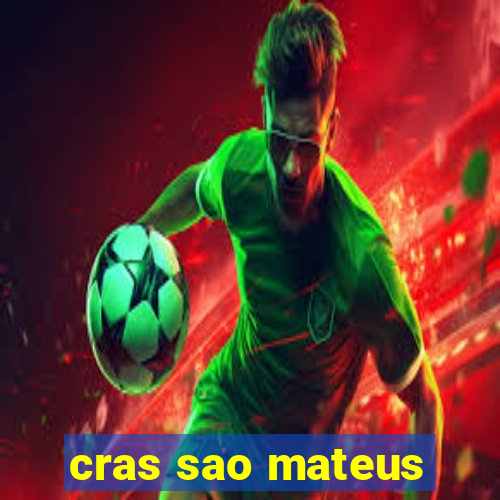 cras sao mateus